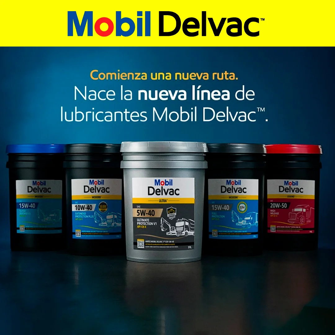Nueva línea de lubricantes Mobil Delvac, seguridad en cada ruta, confianza en cada entrega